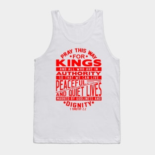 Pray For Kings and All In Authority 1 Timothy 2:2 Tank Top